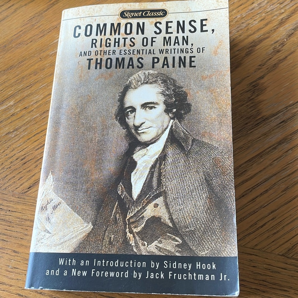Common Sense, Rights of Man, and Other Essential Writings of Thomas Paine